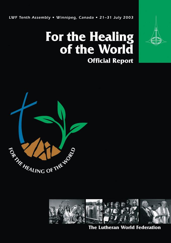 "For the healing of the World" – LWF Tenth Assembly report